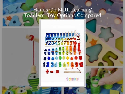 Hands On Math Learning Toddlers: Toy Options Compared