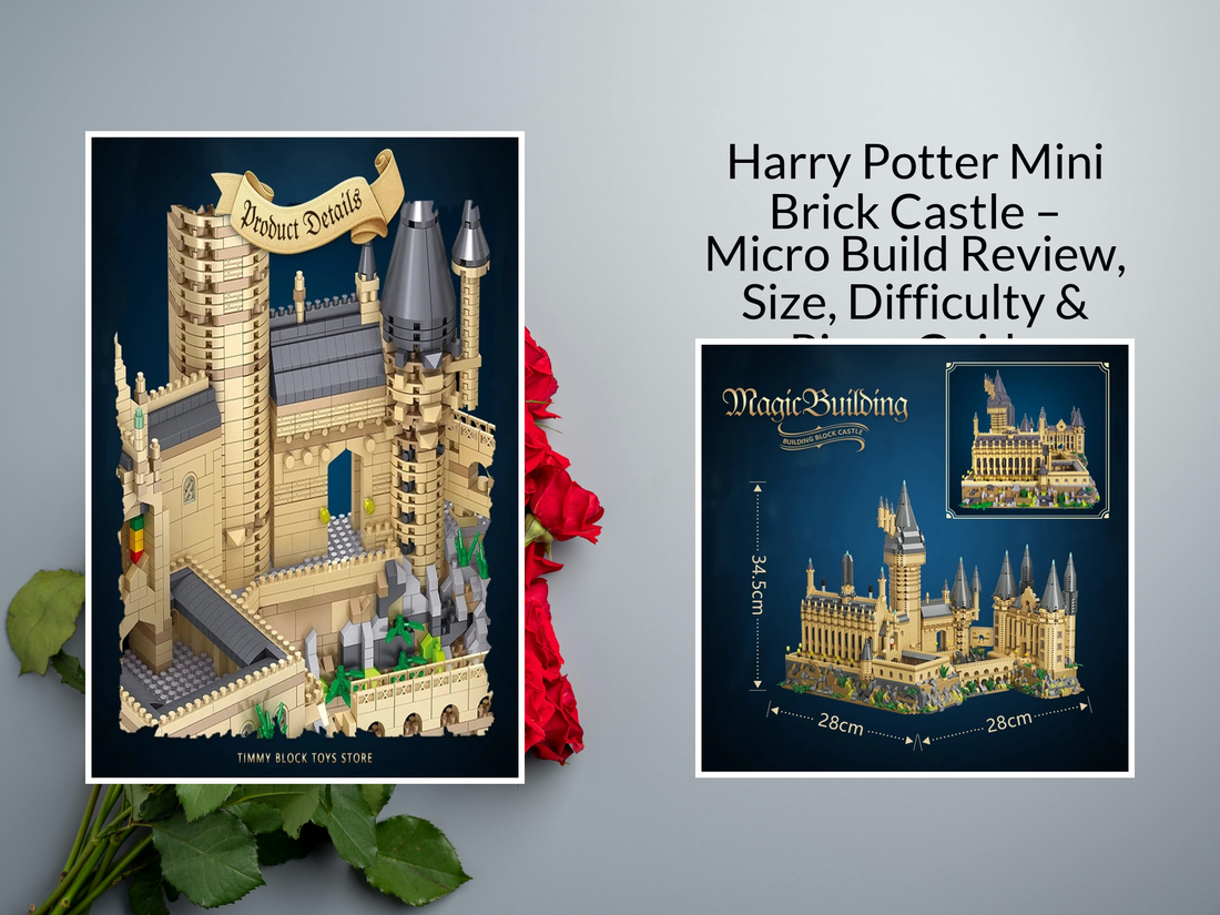 Harry Potter Mini Brick Castle – Micro Build Review, Size, Difficulty & Piece Guide