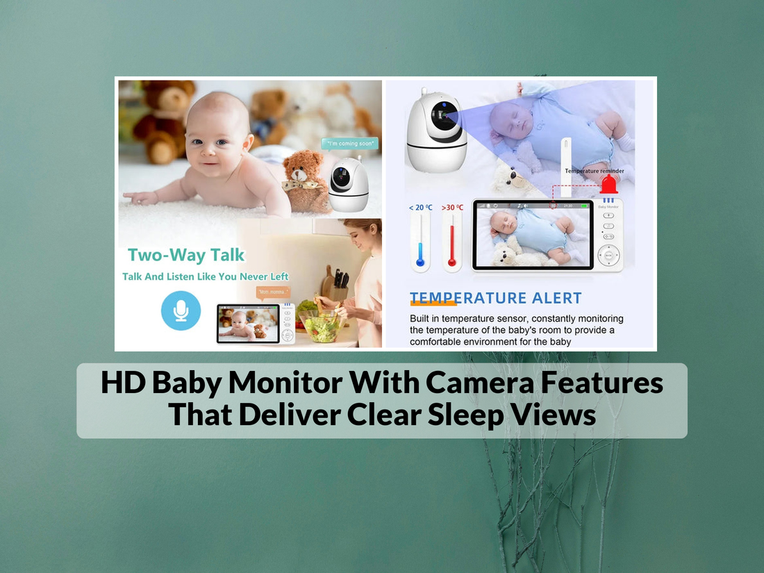 HD Baby Monitor With Camera Features That Deliver Clear Sleep Views