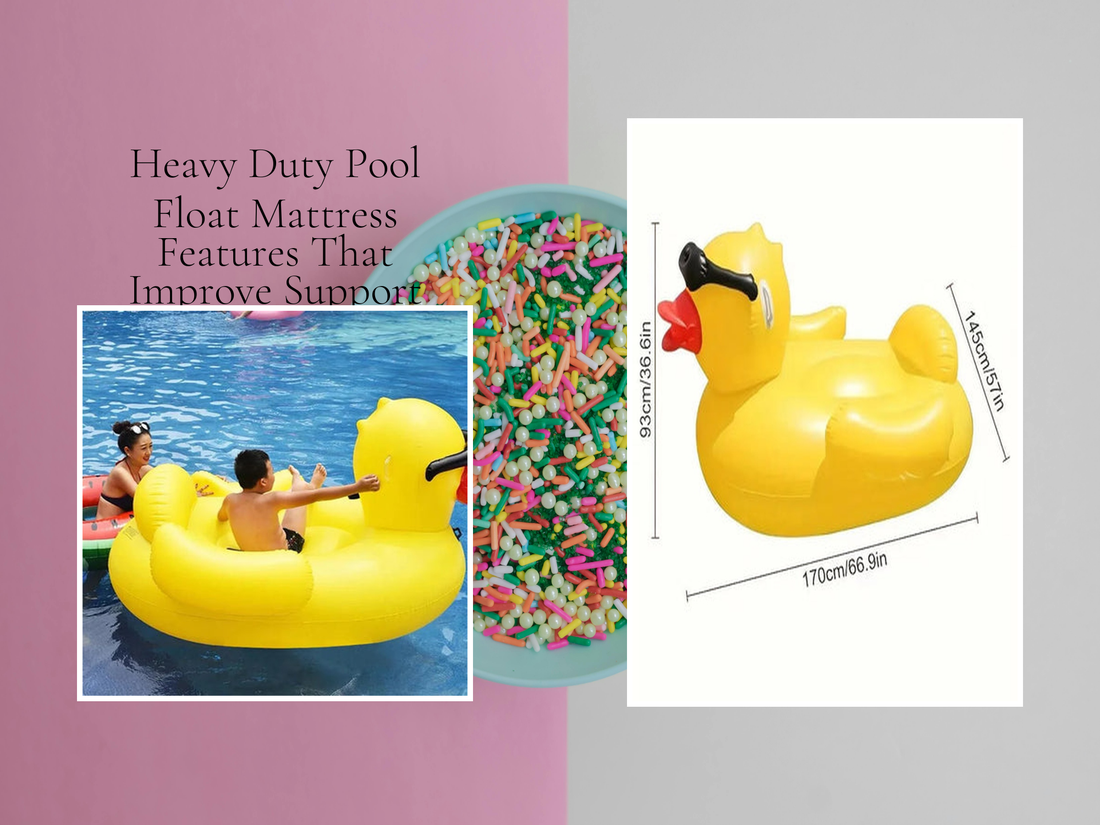 Heavy Duty Pool Float Mattress Features That Improve Support