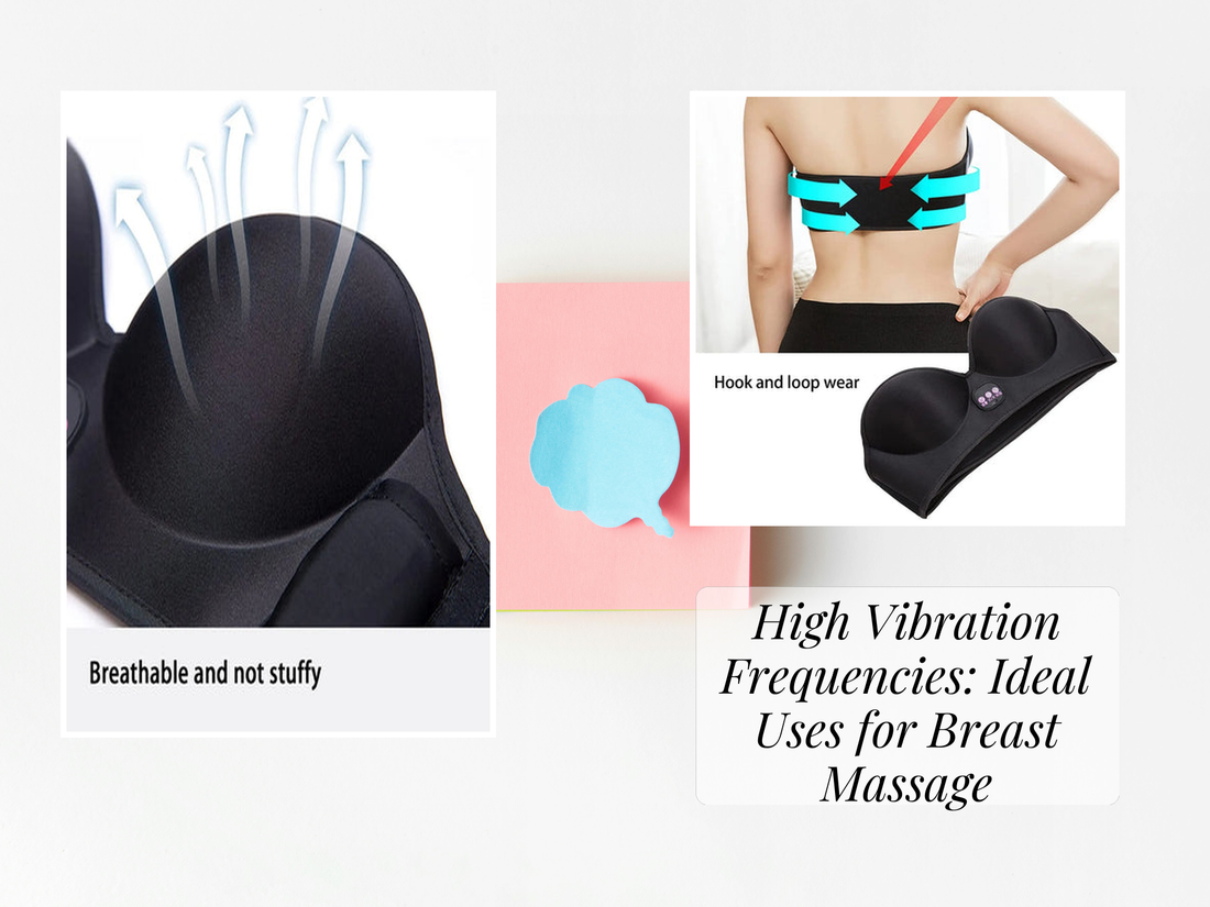 High Vibration Frequencies: Ideal Uses for Breast Massage