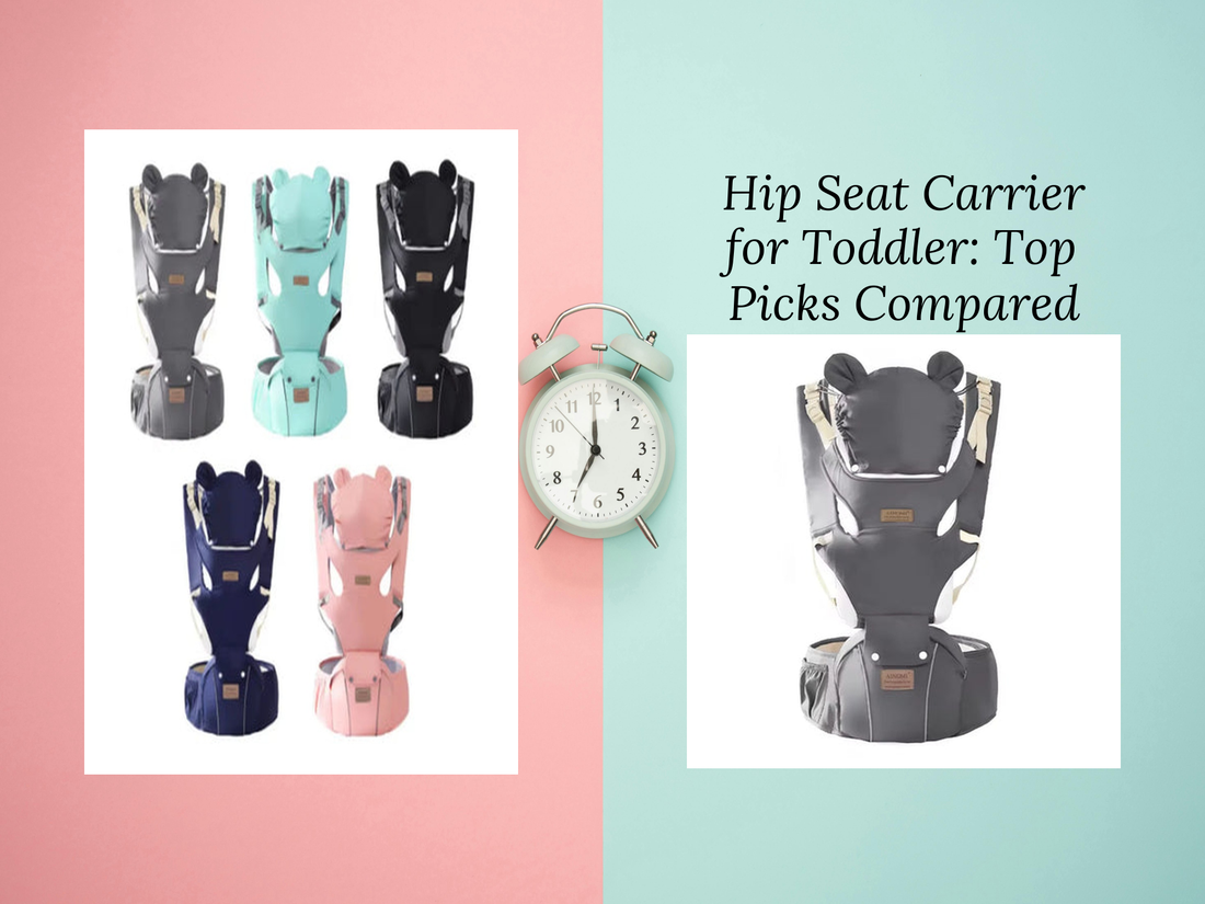 Hip Seat Carrier for Toddler: Top Picks Compared