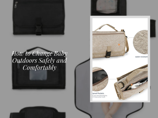 How to Change Baby Outdoors Safely and Comfortably