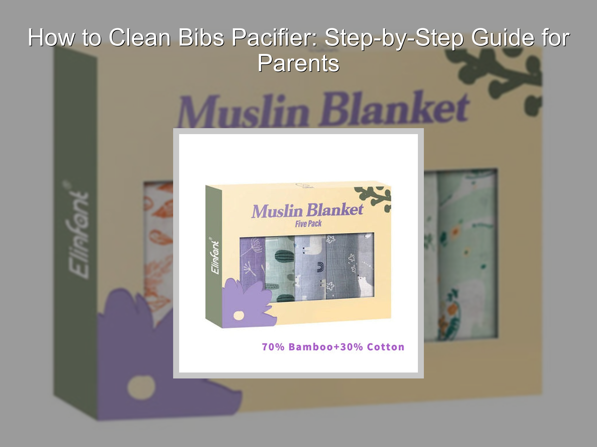 How to Clean Bibs Pacifier: Step-by-Step Guide for Parents – KentDO ...