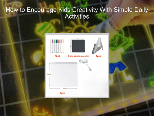 How to Encourage Kids Creativity With Simple Daily Activities