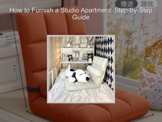 How to Furnish a Studio Apartment: Step-by-Step Guide