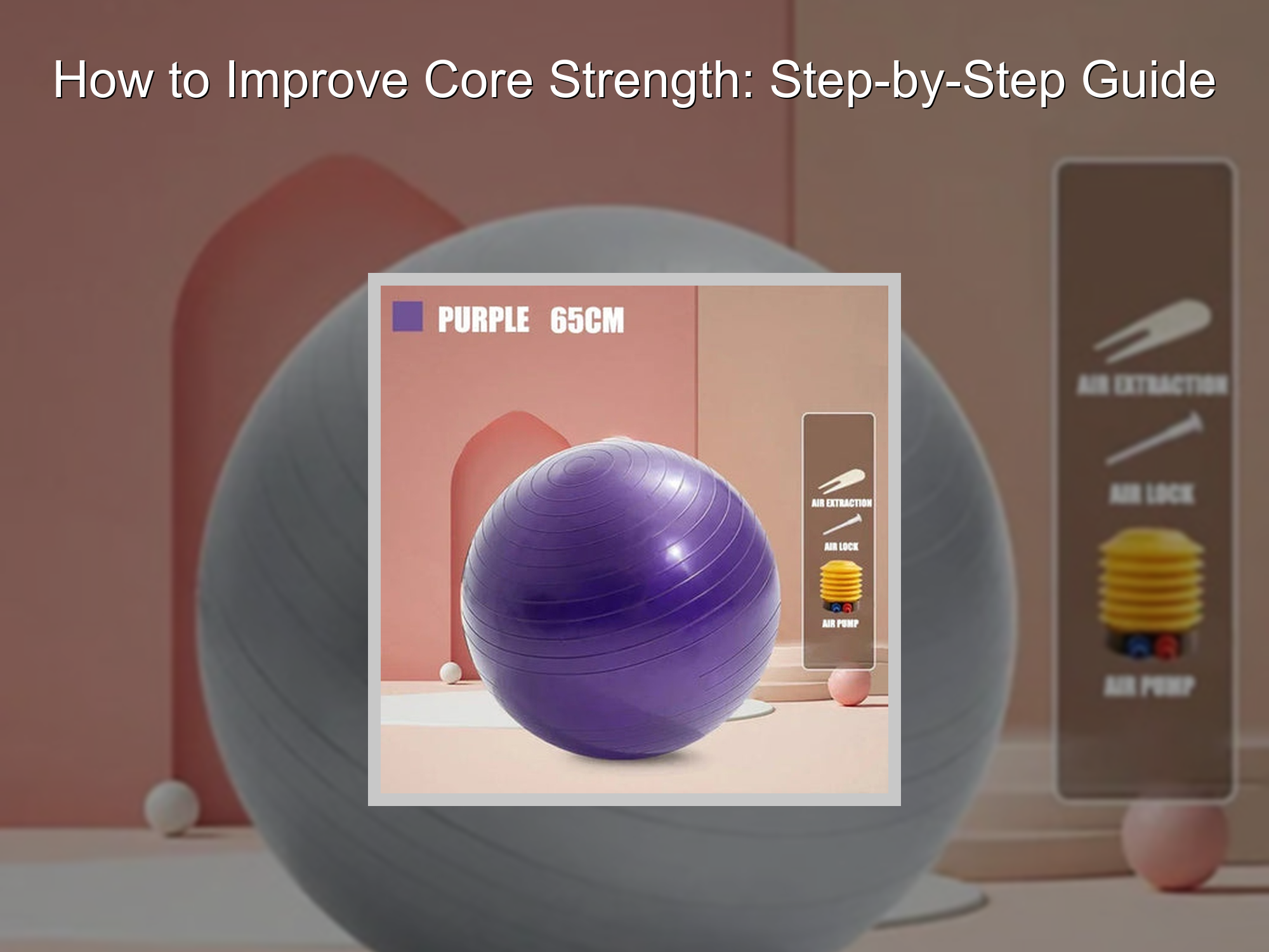 How to Improve Core Strength: Step-by-Step Guide – KentDO™ Mom & Baby
