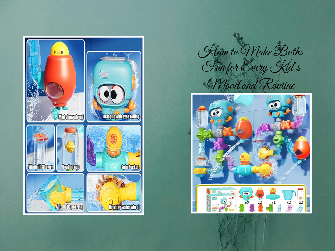 How to Make Baths Fun for Every Kid’s Mood and Routine