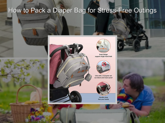 How to Pack a Diaper Bag for Stress-Free Outings