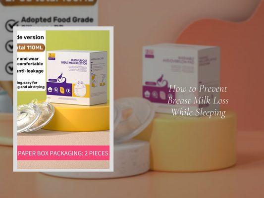 How to Prevent Breast Milk Loss While Sleeping