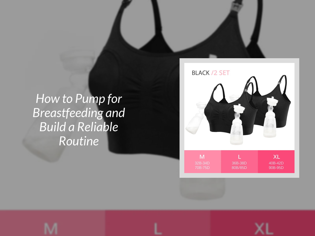 How to Pump for Breastfeeding and Build a Reliable Routine
