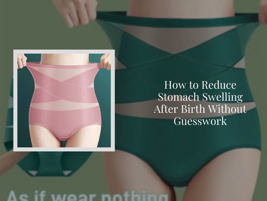 How to Reduce Stomach Swelling After Birth Without Guesswork