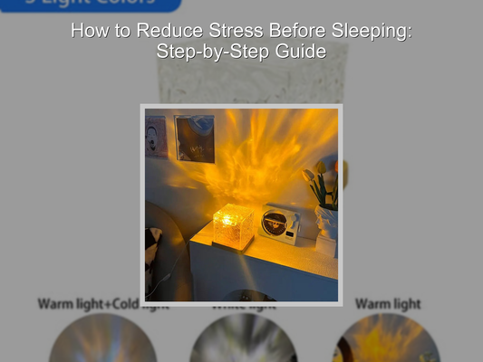 How to Reduce Stress Before Sleeping: Step-by-Step Guide