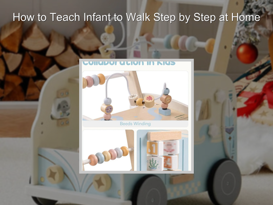 How to Teach Infant to Walk Step by Step at Home