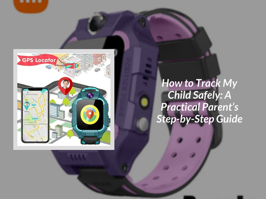 How to Track My Child Safely: A Practical Parent’s Step-by-Step Guide