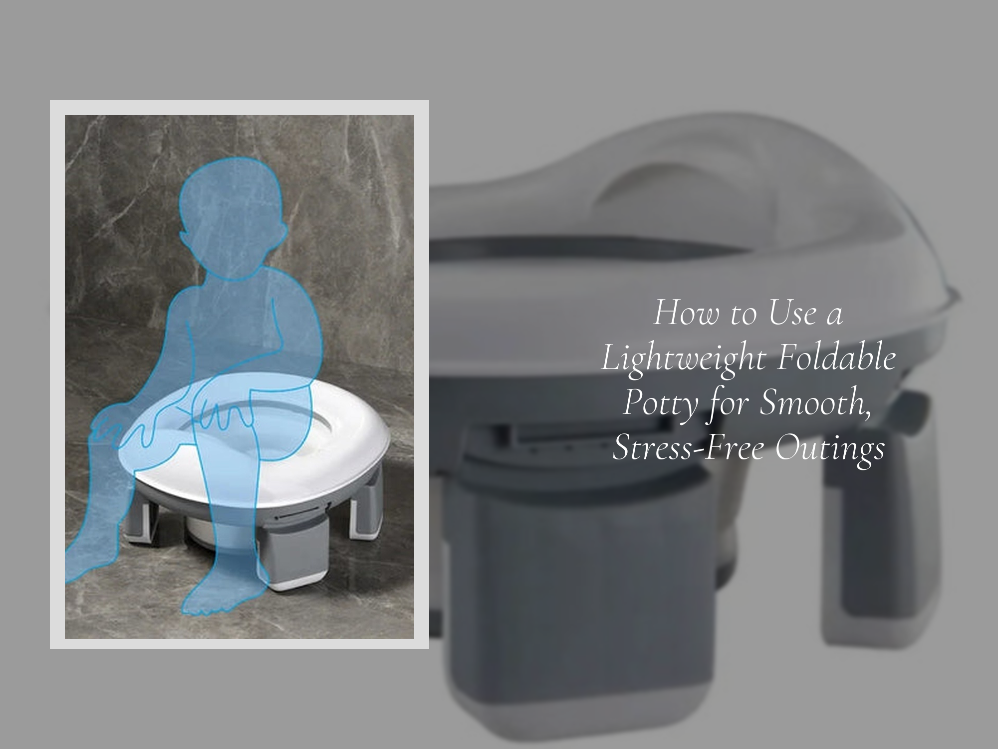 How to Use a Lightweight Foldable Potty for Smooth, Stress-Free Outing ...