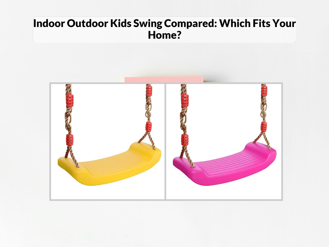 Indoor Outdoor Kids Swing Compared: Which Fits Your Home?