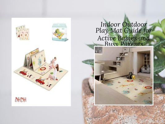 Indoor Outdoor Play Mat Guide for Active Babies and Busy Parents