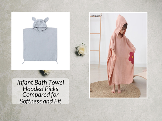 Infant Bath Towel Hooded Picks Compared for Softness and Fit