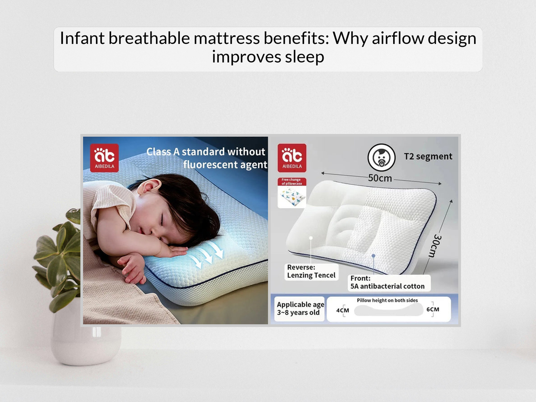 Infant breathable mattress benefits: Why airflow design improves sleep