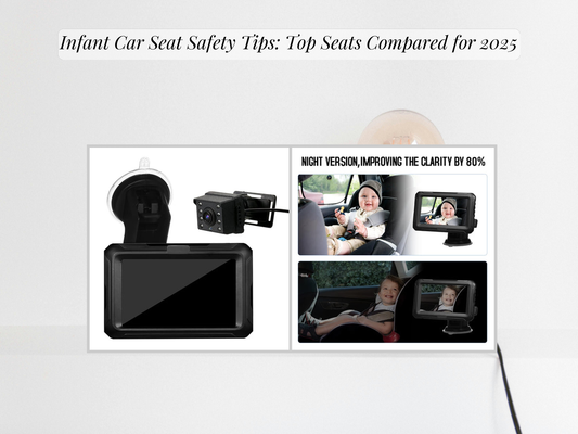 Infant Car Seat Safety Tips: Top Seats Compared for 2025