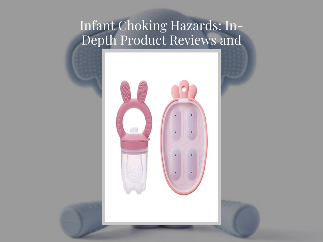 Infant Choking Hazards: In-Depth Product Reviews and Safety Ratings
