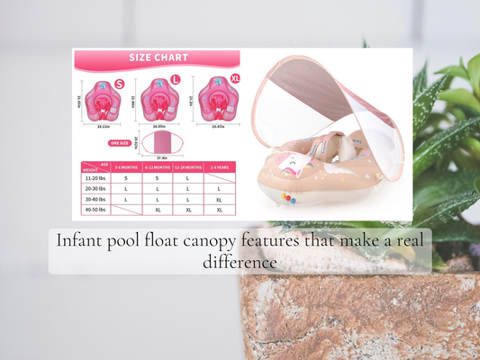 Infant pool float canopy features that make a real difference