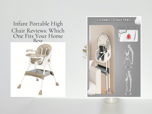 Infant Portable High Chair Reviews: Which One Fits Your Home Best