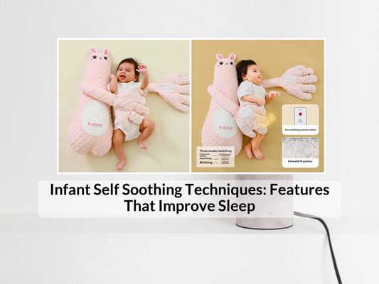 Infant Self Soothing Techniques: Features That Improve Sleep