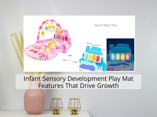Infant Sensory Development Play Mat Features That Drive Growth