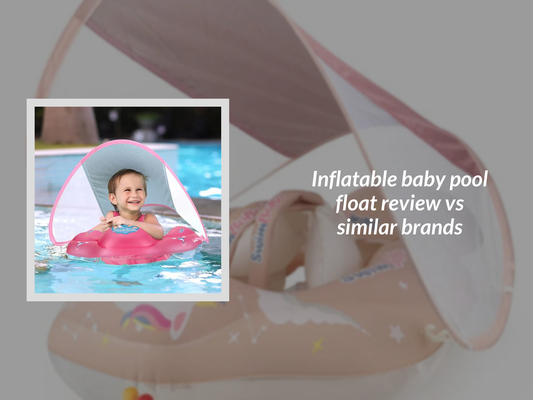 Inflatable baby pool float review vs similar brands