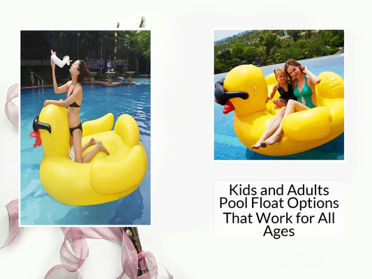 Kids and Adults Pool Float Options That Work for All Ages