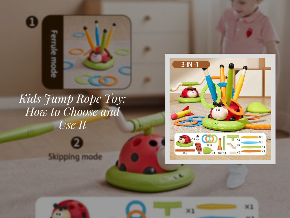 Kids Jump Rope Toy: How to Choose and Use It