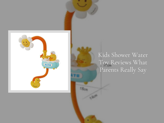 Kids Shower Water Toy Reviews What Parents Really Say