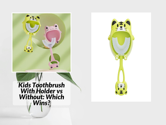 Kids Toothbrush With Holder vs Without: Which Wins?