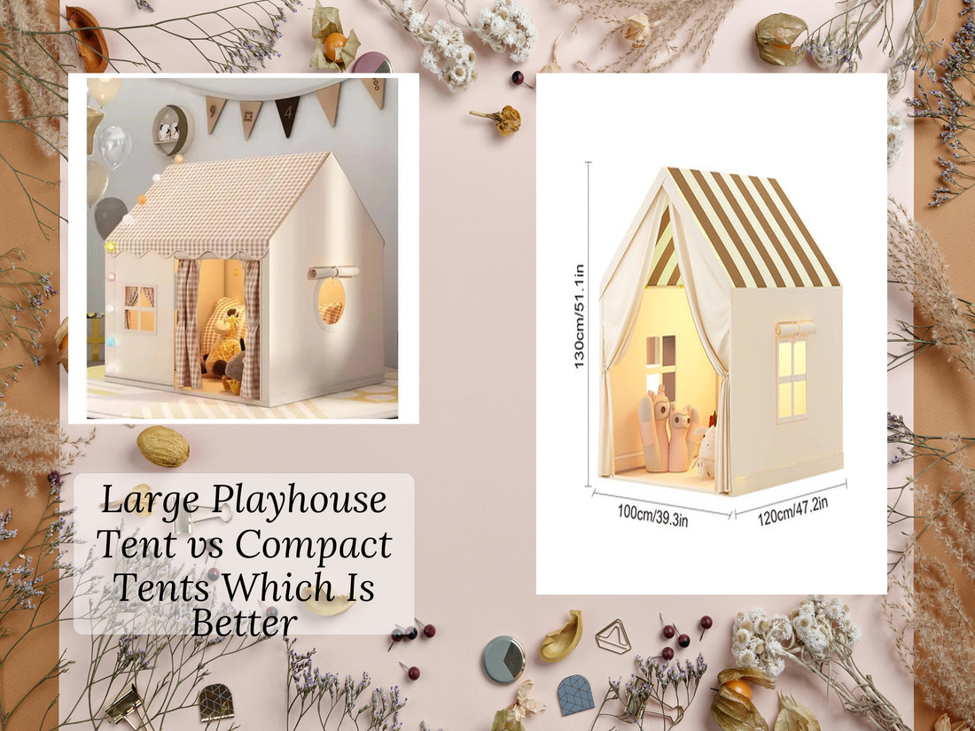 Large Playhouse Tent vs Compact Tents Which Is Better