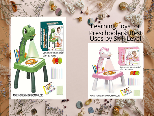 Learning Toys for Preschoolers: Best Uses by Skill Level