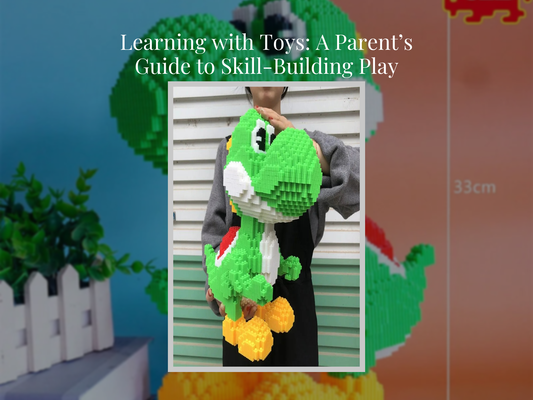 Learning with Toys: A Parent’s Guide to Skill-Building Play by Age