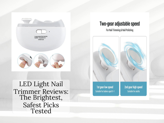 LED Light Nail Trimmer Reviews: The Brightest, Safest Picks Tested