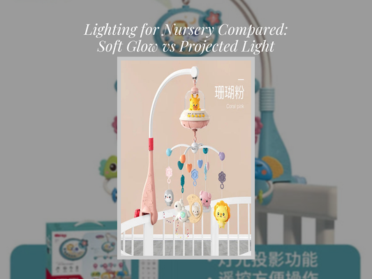 Lighting for Nursery Compared: Soft Glow vs Projected Light