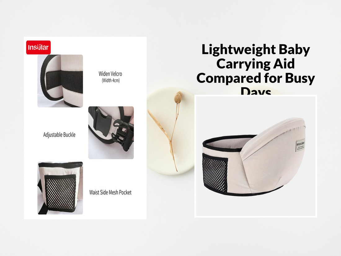 Lightweight Baby Carrying Aid Compared for Busy Days