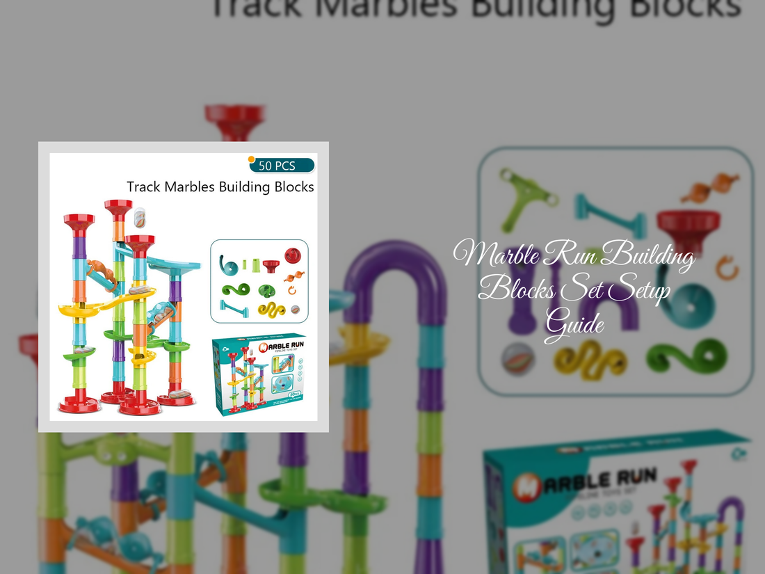 Marble Run Building Blocks Set Setup Guide