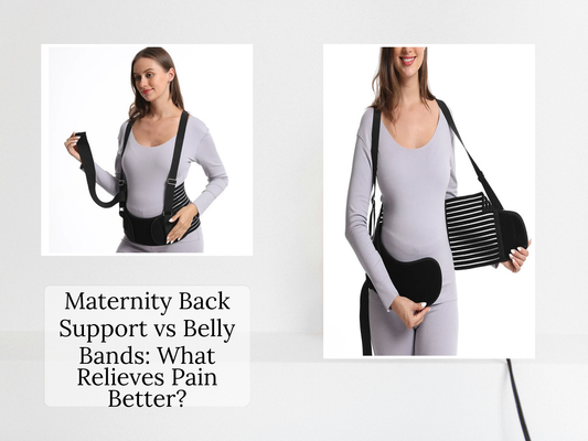 Maternity Back Support vs Belly Bands: What Relieves Pain Better?