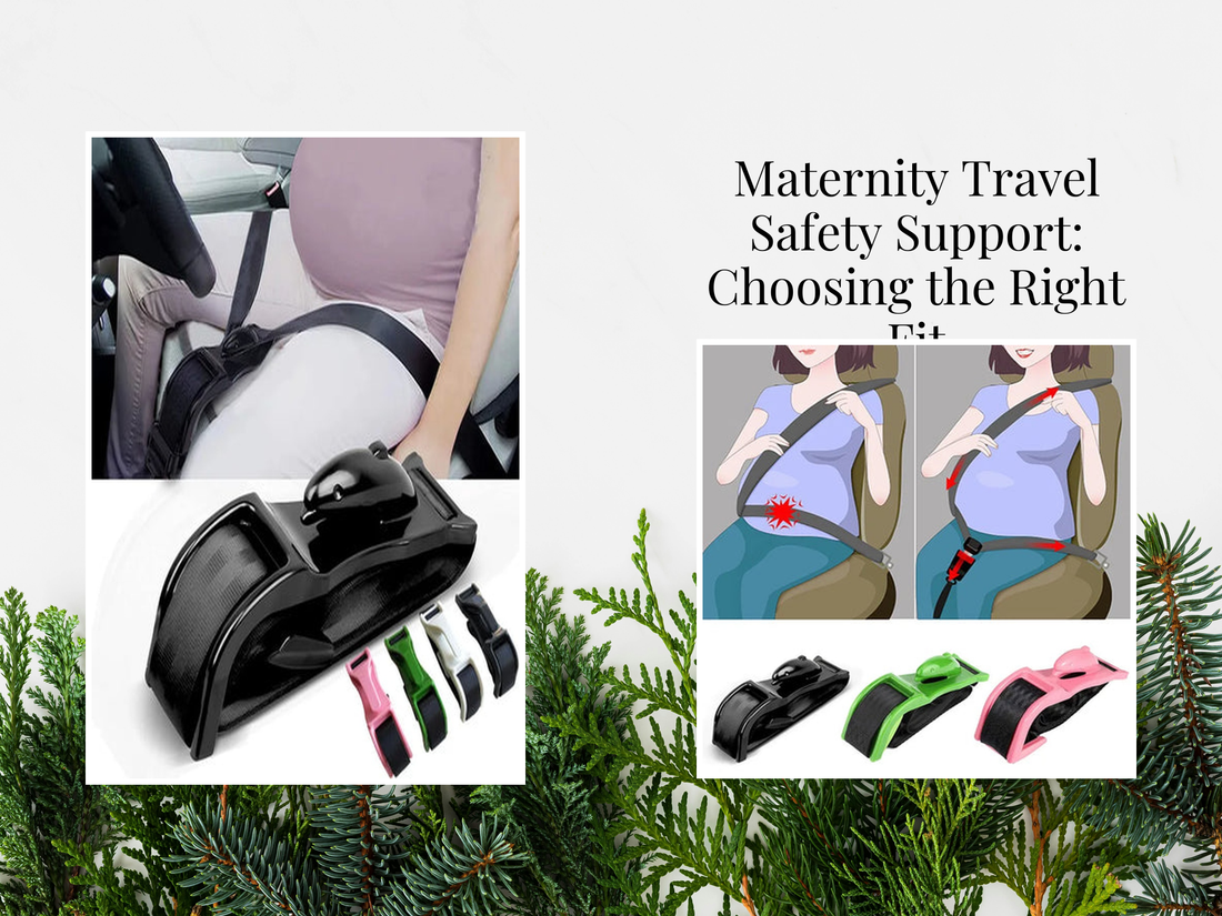 Maternity Travel Safety Support: Choosing the Right Fit