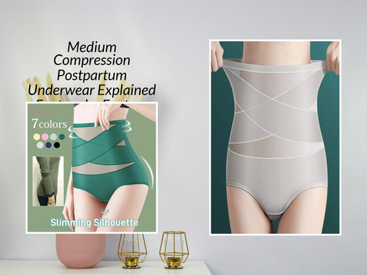 Medium Compression Postpartum Underwear Explained Feature by Feature