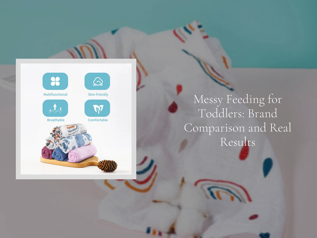 Messy Feeding for Toddlers: Brand Comparison and Real Results