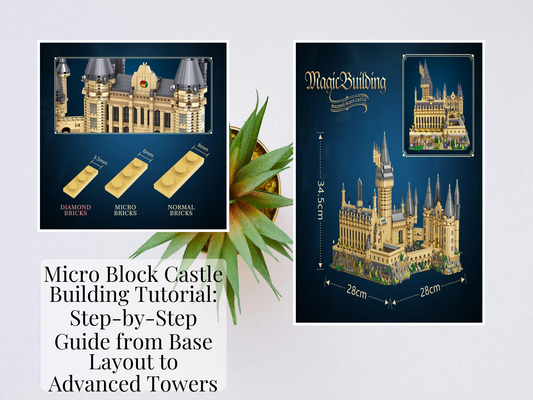 Micro Block Castle Building Tutorial: Step-by-Step Guide from Base Layout to Advanced Towers