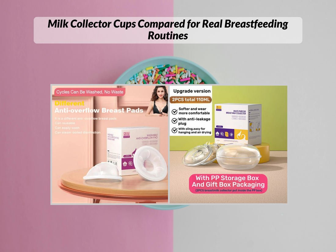 Milk Collector Cups Compared for Real Breastfeeding Routines