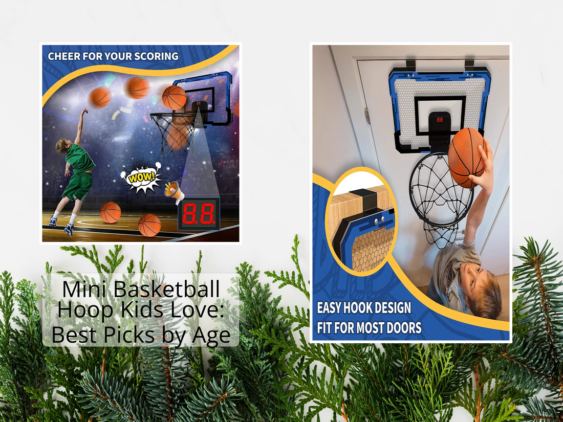 Mini Basketball Hoop Kids Love: Best Picks by Age