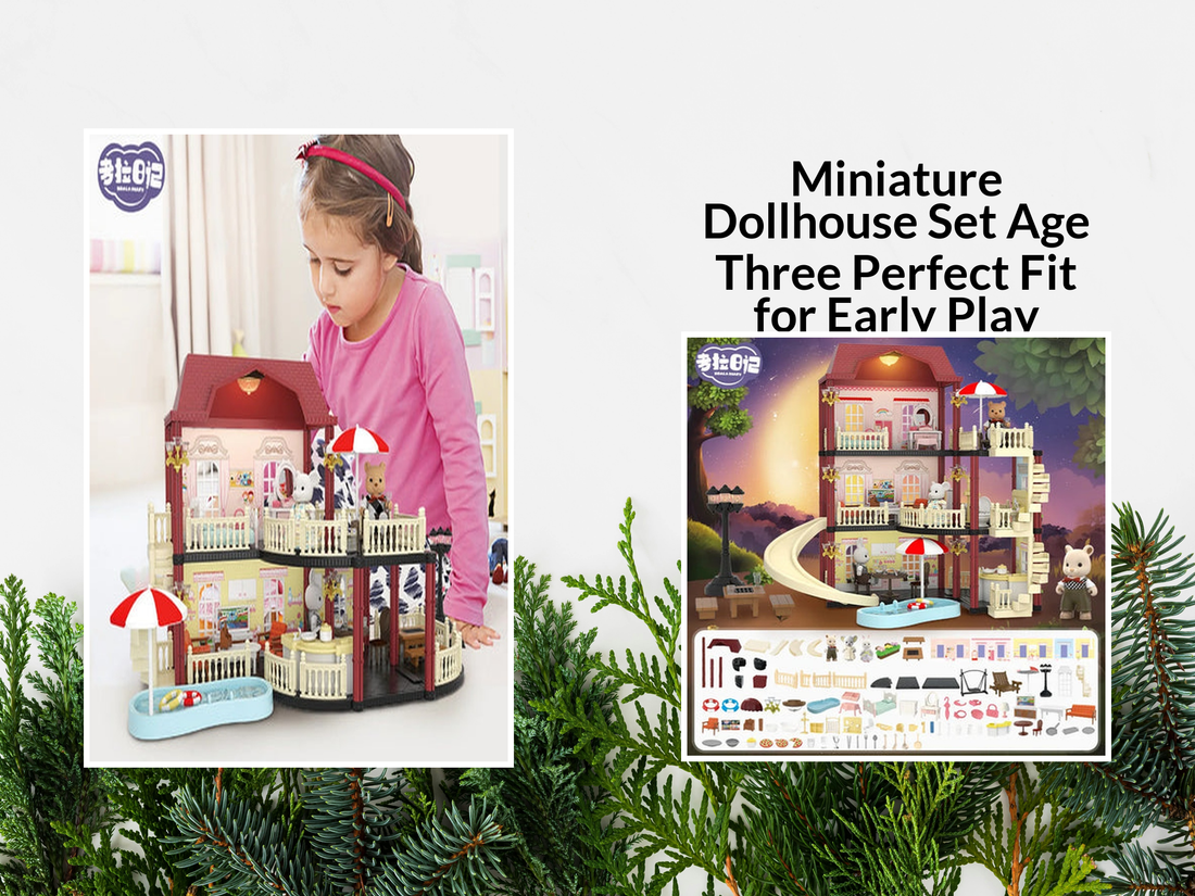 Miniature Dollhouse Set Age Three Perfect Fit for Early Play